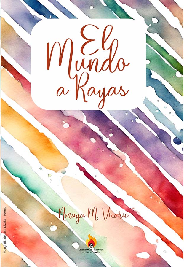 Libro El Mundo a Rayas de Amaya M. Vicario